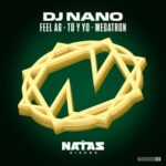 DJ Nano - Feel A6 / Tú y Yo / Megatron 3 DJ Nano – Feel A6 / Tú y Yo / Megatron