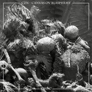 CZN, MØLØTØK – Canvas Ov Blasphemy
