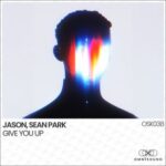 JASON, Sean Park – Give You Up