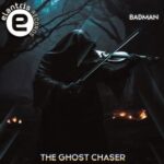 The Ghost Chasers – Badman