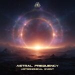 Astral Frequency – Astronomical Event