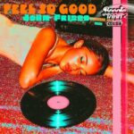 John Frisco – Feel So Good