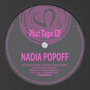 Nadia Popoff – Phat Tape EP