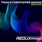 Tioan, Christopher Maison – Seravine