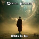 Digital Illusion – Return To You