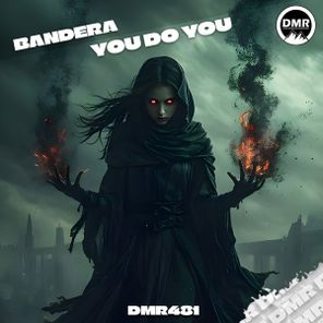 Bandera – You Do You