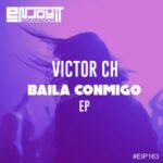 Victor CH – Baila Conmigo EP
