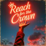 Rusty Tra-Bone – Reach For The Crown