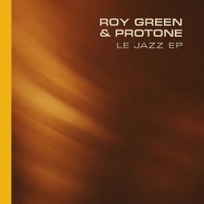 Protone, Roy Green – Le Jazz EP
