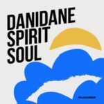 Danidane – Spirit Soul