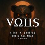 Kadian – Pitch ‘n’ Shuffle