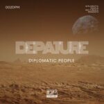 Diplomatic People – Depature