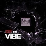 Lazzzy Bonez – Keep the Vibe