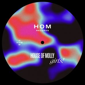 House Of Molly – GIRLS!