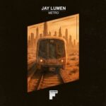 Jay Lumen – Metro