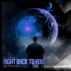 PCP TALKING – Right Back to You