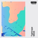 Waze – Tightrope