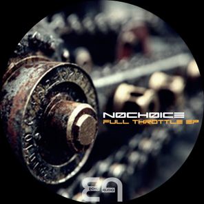 NØCHØICE – Full Throttle