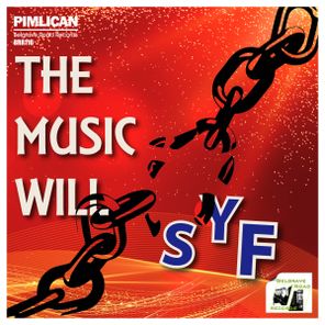 Pimlican – The Music Will SYF