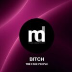 The Fake People – Bitch