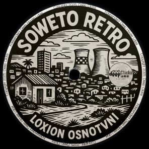 Loxion OsnoTvni – Soweto Retro