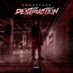 Crossfade – Destruction