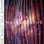 The Rabbit Hole Express – Wavelengths