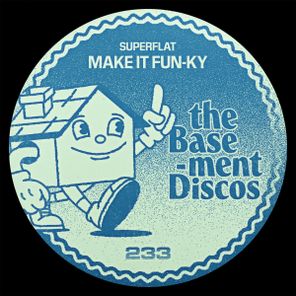Superflat – Make It Fun-Ky