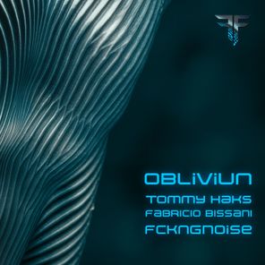 FckngNoise, Fabricio Bissani – Obliviun