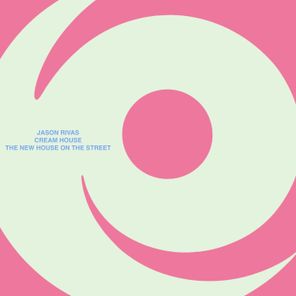 Jason Rivas, Cream House – The New House on the Street