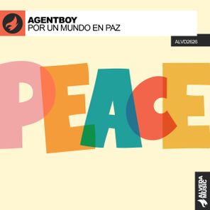 AGENTBOY – POR UN MUNDO EN PAZ