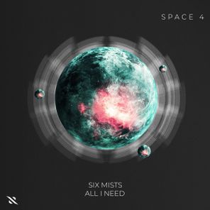 Six Mists – All I Need