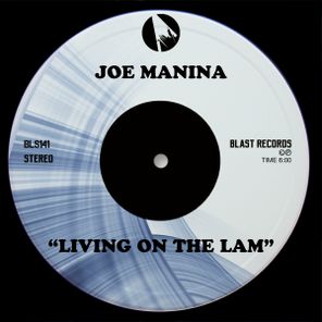 Joe Manina – Living On The Lam