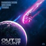 Wreckno, Shanghai Doom – Out For The Count