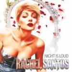 Juan Martinez, Rachel Santos – Night Is Loud