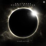 Robert Nickson, Driftmoon – Everlasting