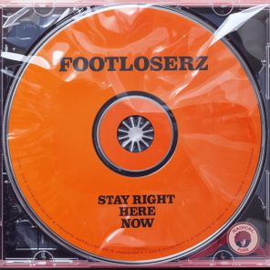 FootLoserz – Stay Right Here Now