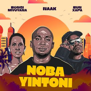 NAAK, Bun Xapa – Noba Yintoni