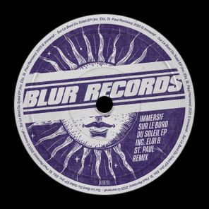 Saint Paul, Immersif – Sur Le Bord Du Soleil (Inc. St. Paul and Eloi Remixes)