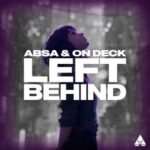 On Deck, ABSA – Left Behind