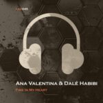 Dalé Habibi, Ana Valentina – Fire in My Heart