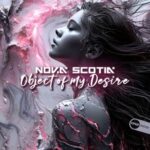 Nova Scotia – Object Of My Desire