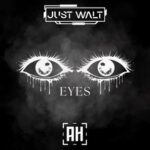 JUST WALT – EYES