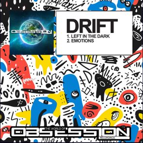 Drift – Left In The Dark / Emotions