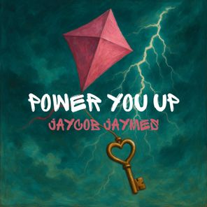 Jaycob Jaymes - Power You Up 1 Jaycob Jaymes – Power You Up