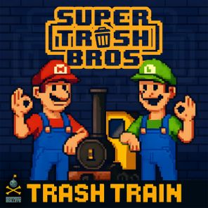 Super Trash Bros – Trash Train