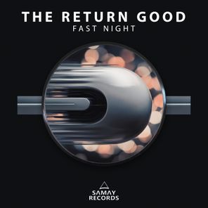 The Return Good – Fast Night