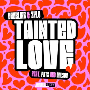 Deekline, Fats – Tainted Love