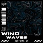 Nocturne UK – Wind Waves