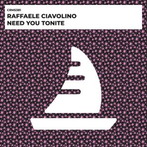 Raffaele Ciavolino - Need You Tonite 1 Raffaele Ciavolino – Need You Tonite